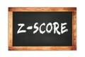 Z-SCORE text written on wooden frame school blackboard