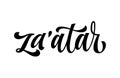 Za`atar - hand drawn spice label. Isolated calligraphy script style word.