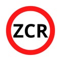ZCR restricted traffic zone symbol icon in French language Royalty Free Stock Photo