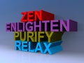 Zen enlighten purify relax