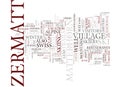 Zermatt A Must See In The Swiss Alps Text Background Word Cloud Concept