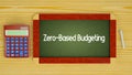 Zero-Based Budgeting text message writing on the blackboard. Royalty Free Stock Photo