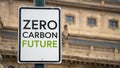 Zero Carbon Future Sign in city setting Royalty Free Stock Photo