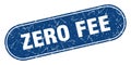 zero fee sign. zero fee grunge stamp. Royalty Free Stock Photo