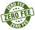 zero fee stamp. zero fee label. round grunge sign Royalty Free Stock Photo