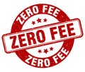 zero fee stamp. zero fee label. round grunge sign Royalty Free Stock Photo
