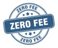 zero fee stamp. zero fee round grunge sign. Royalty Free Stock Photo