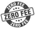 zero fee stamp. zero fee label. round grunge sign Royalty Free Stock Photo