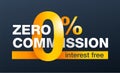 zero Interest free commission yellow banner