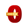 Zero risk in 3d style on white background. 3d vector illustration