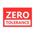 Zero tolerance red sign design Royalty Free Stock Photo