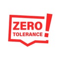 Zero tolerance sign icon. Clipart image