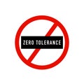 Zero Tolerance Sign Royalty Free Stock Photo
