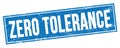 ZERO TOLERANCE text on blue grungy rectangle stamp Royalty Free Stock Photo