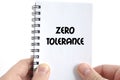 Zero tolerance text concept