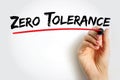 Zero Tolerance text quote, concept background Royalty Free Stock Photo