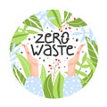 Zero waste concept. Eco lifestyle. Hands holding a sign with the text `Zero waste`.