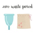 Zero waste period - text. Eco-friendly, silicone washable menstrual cup. Zero waste period personal hygiene. Plastic-free concept