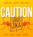 Zika Virus poster concept. Warning caution Zika virus disease. Vector illustration Royalty Free Stock Photo