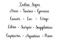 Zodiac signs. Handwritten set of vector zodiac signs names. Black vector calligraphic text. Lettering illustration