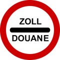 Zoll Douane road sign Royalty Free Stock Photo