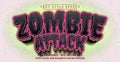 Zombie Attack Text Style Effect. Editable Graphic Text Template