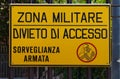 Zona Militare. Divieto di accesso - Military zone. No access.