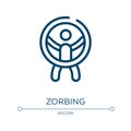 Zorbing icon. Linear vector illustration from x treme collection. Outline zorbing icon vector. Thin line symbol for use on web and