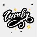 Zumba letter lettering calligraphy dance vector brush Royalty Free Stock Photo