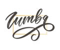 Zumba letter lettering calligraphy dance vector brush Royalty Free Stock Photo