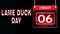 06 February, Lame Duck Day, Neon Text Effect on black Background