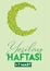 1-7 March Green Crescent Week. Translate: 1-7 Mart Yesilay Haftasi