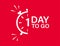 1 day to go isolated vector icon. Red countdown vector sign. Vector alarm of sale or low price. Christmas sales