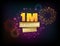 1 million followers celebrations banner with fireworks