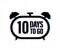 10 Days to go. Countdown timer. Clock icon. Time glitch icon. Count time sale. Vector stock illustration.
