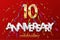 10 golden numbers and Anniversary Celebrating text with colorful serpentine and confetti on red background. Vector