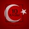 10 kasim Day of memory of Ataturk in Turkey President and founder of the Turkish Republic Crescent and star symbols of Turkey