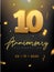 10 Years Anniversary Celebration event. Golden Vector birthday or wedding party congratulation anniversary 10th