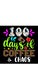 100 Magical Days Of Coffee And Chaos, typography design for kindergarten pre k preschool