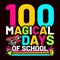 100 Magical Days Of School, typography design for kindergarten pre k preschool