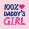 100 Percent Daddys Girl T-shirt Typography, Vector