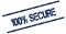 100 PERCENT SECURE blue distressed rubber stamp.