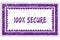 100 PERCENT SECURE in magenta grunge square frame stamp