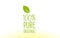 100% pure organic green leaf text concept logo icon design