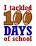 100 tackled 100 days of school - American football balls with quote.