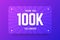 100k followers illustration in gradient violet style.