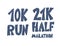 10k and 21k run text isolated. Vector text.