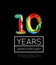 10th Anniversary, congratulation for company or person on black background