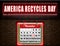 15 November, America Recycles Day, Neon Text Effect on Bricks Background