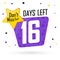 16 Days Left, countdown tag, banner design template, don`t miss out, vector illustration